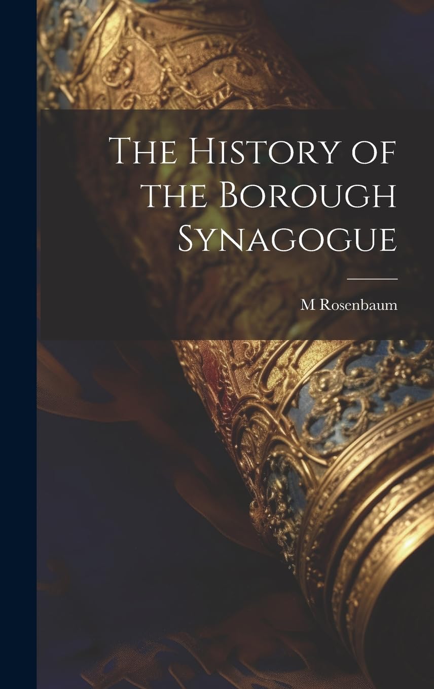 The History of the Borough Synagogue para tardes de lectura histórica