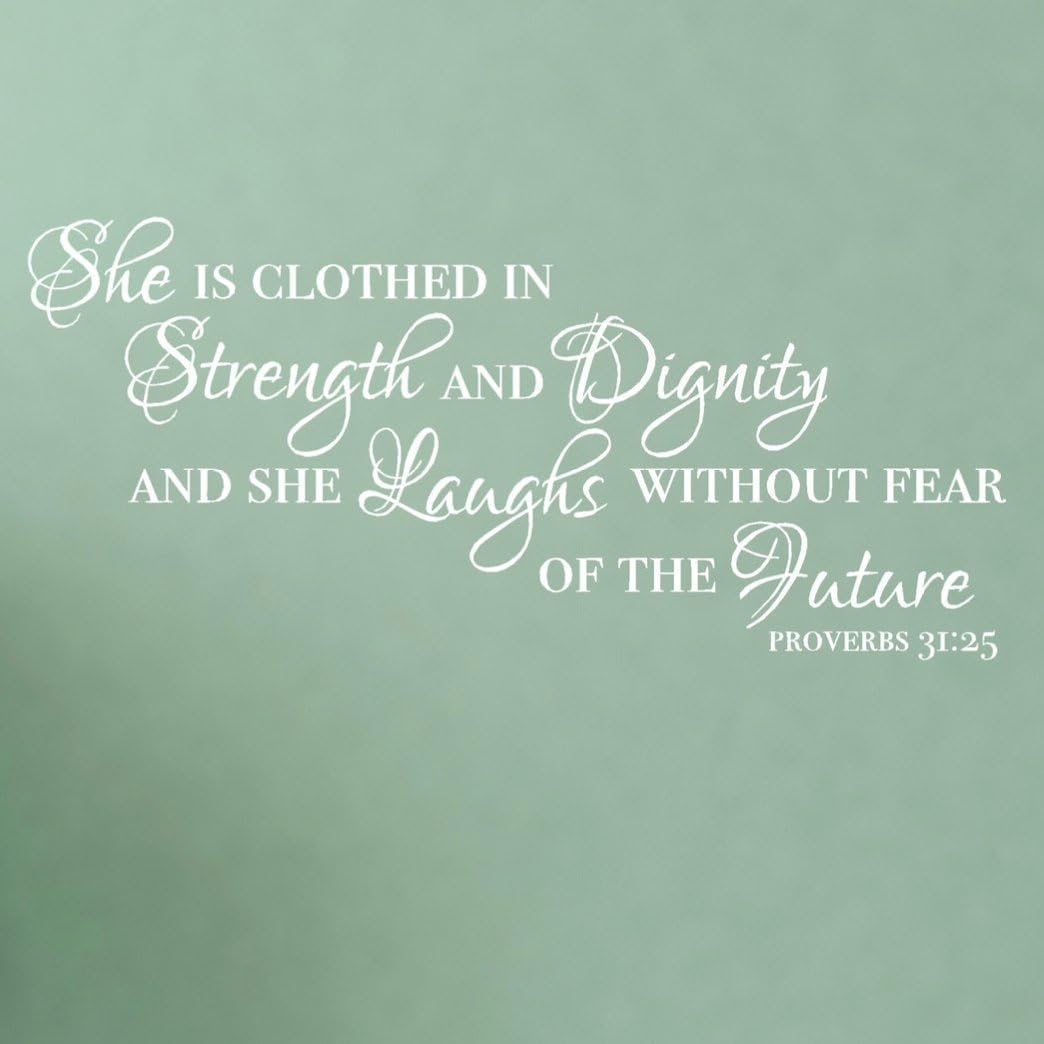 Proverbs 31:25 Wall Decor, She is Clothed and in Strength and Dignity Sticker, Scripture Gifts for Women, Religious Quote Wall Decals, 24" Wx11 H White