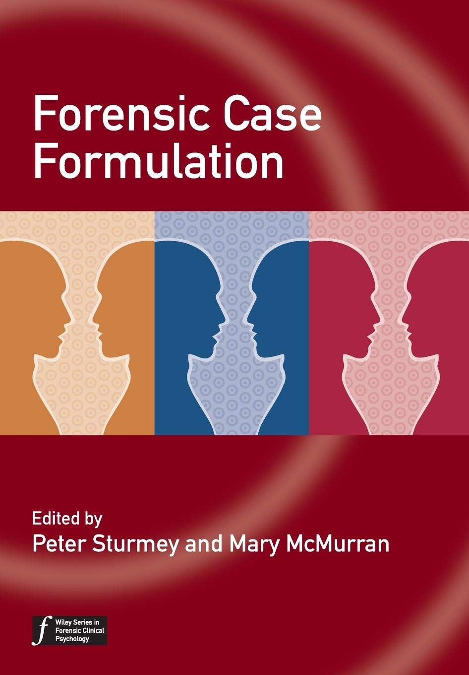 Forensic Case Formulation by Peter Sturmey, Mary McMurran - 9780470683941