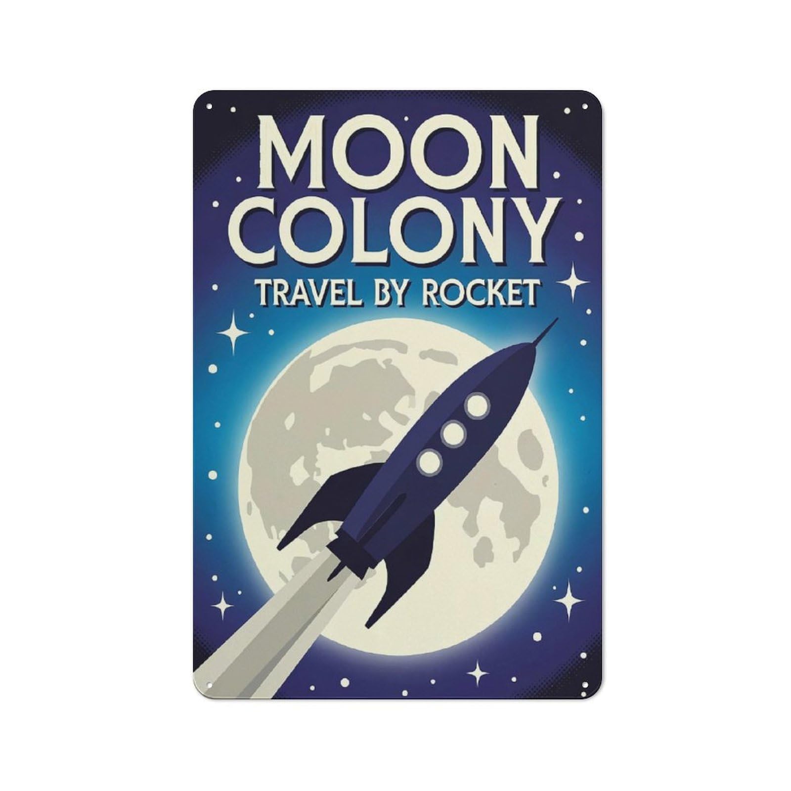 Junmoney Style-13 Moon Colony Travel By Rocket Rustic Printed Metal Sign 30X20cm For Garage Or Workshop, For Garage, Workshop And Man Cave Decoration