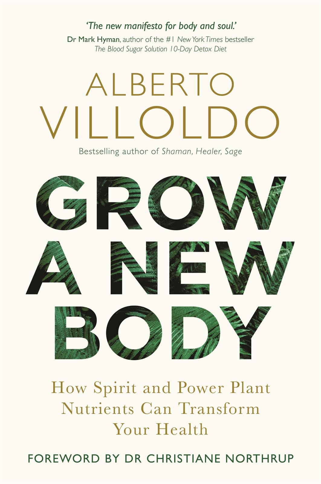 Grow a New Body: How Spirit and Power Plant Nutrients Can Transform Your Health [Lingua inglese]