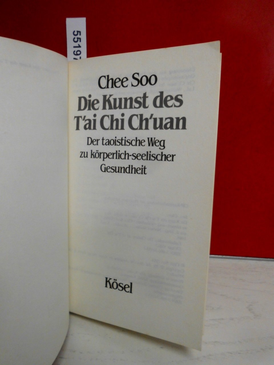 Die Kunst des Tai Chi Chuan. Der taoistische Weg zu körperlich-seelischer Gesundheit