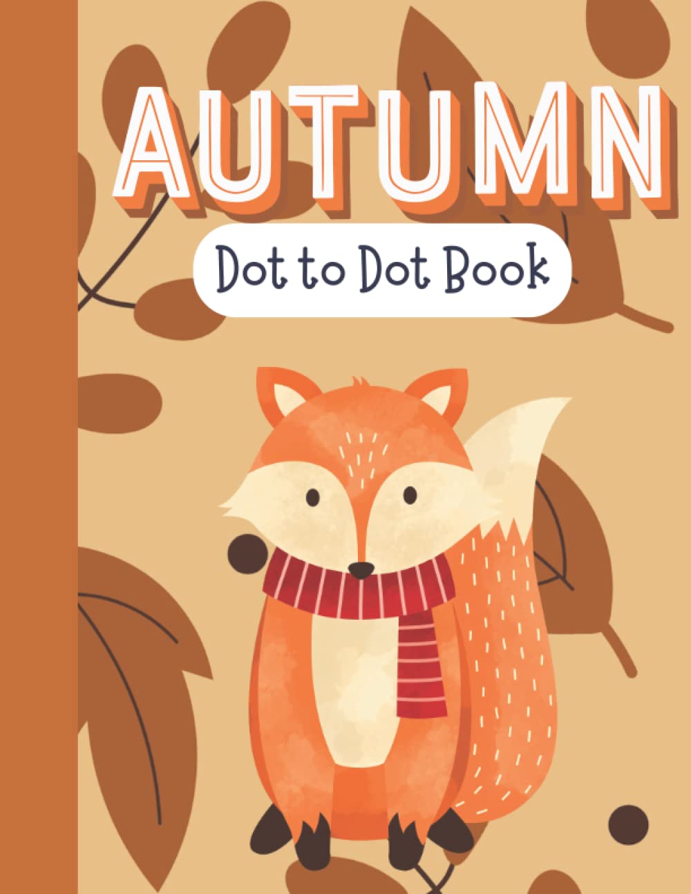 Autumn Dot-to-Dot Activity Book for Children: Activity Book for Kids, Autumn Themed!