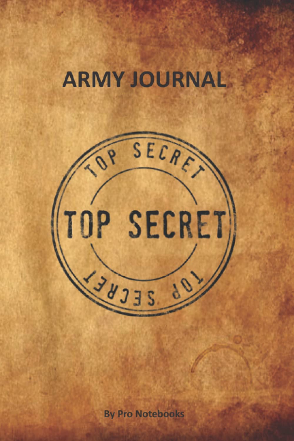 Army Journal: Military Notebook, Writing Diary Planner with military design, Patriotic Veteran gift, 6 x 9 inch (Military Journals)