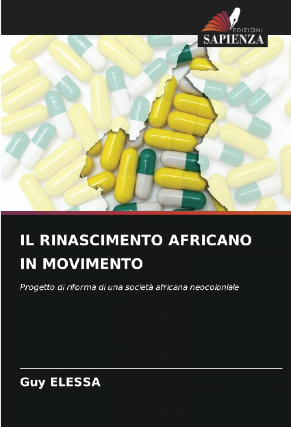 IL RINASCIMENTO AFRICANO IN MOVIMENTO: Progetto di riforma di una società africana neocoloniale