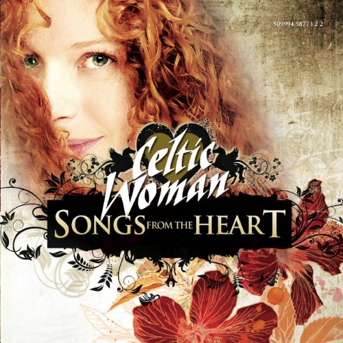 Play Songs From The Heart by Celtic Woman on Amazon Music Unlimited