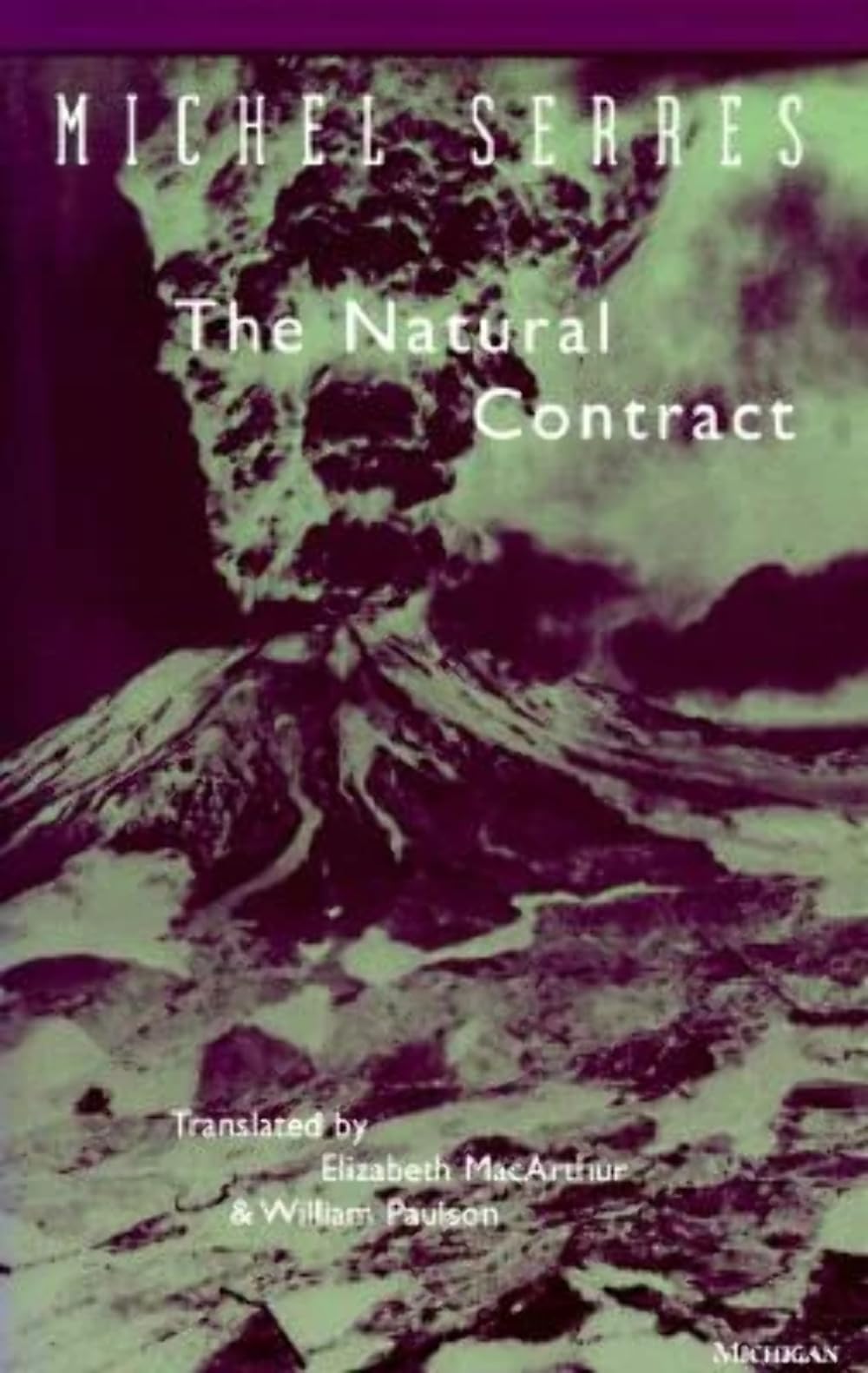 The Natural Contract by Michel Serres, Elizabeth MacArthur, W... - 9780472065493