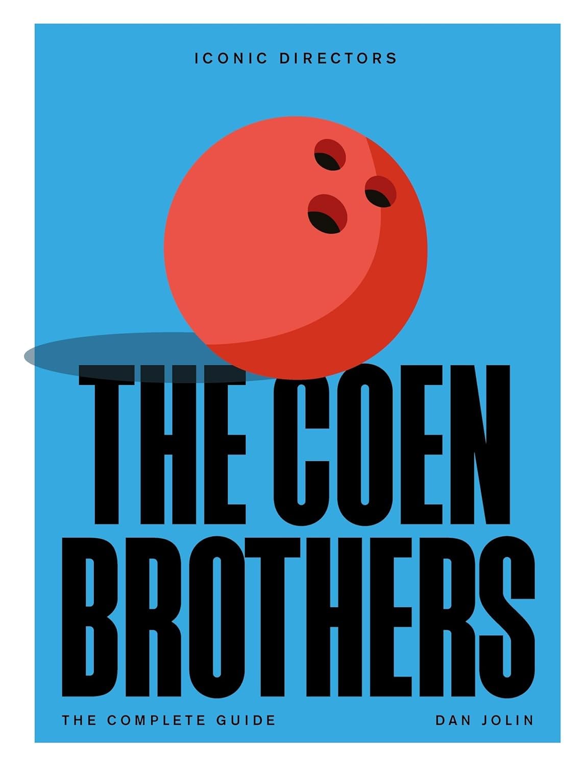 The Coen Brothers The Complete Unofficial Guide by Dan Jolin (Paperback Book)