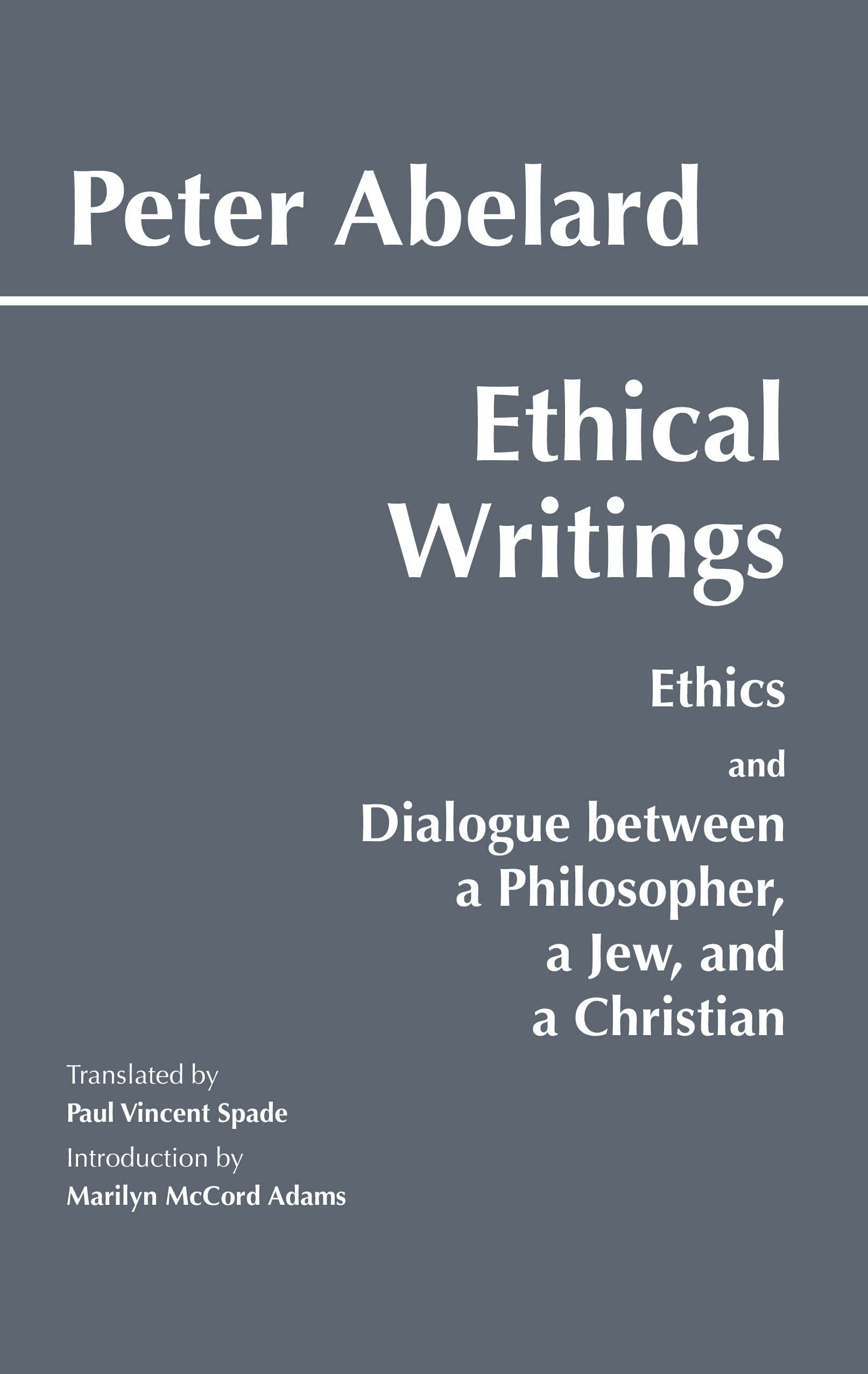 Ethical Writings: His ""Ethics"" or ""Know Yourself"" and ""Dialogue