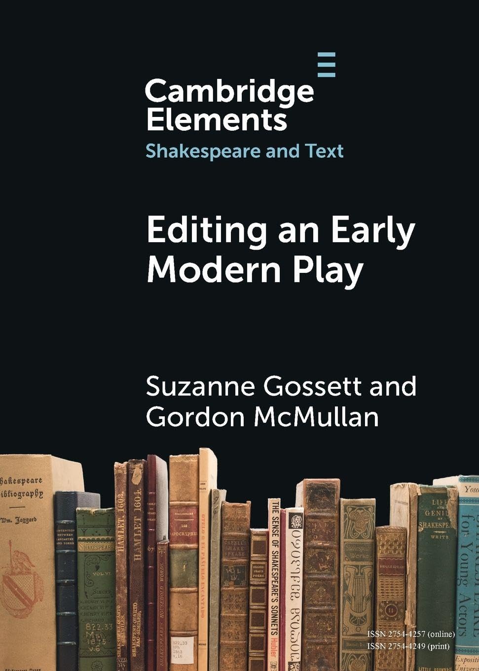 Editing an Early Modern Play: A Practical Guide (Elements in Shakespeare and Text)