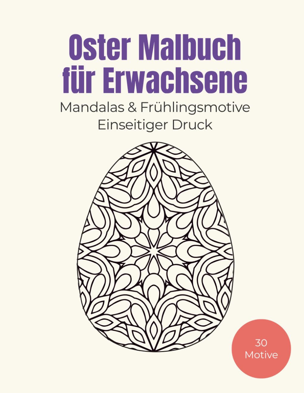 Oster Malbuch für Erwachsene: Mandalas und Frühlingsmotive: Einseitig gedruckt