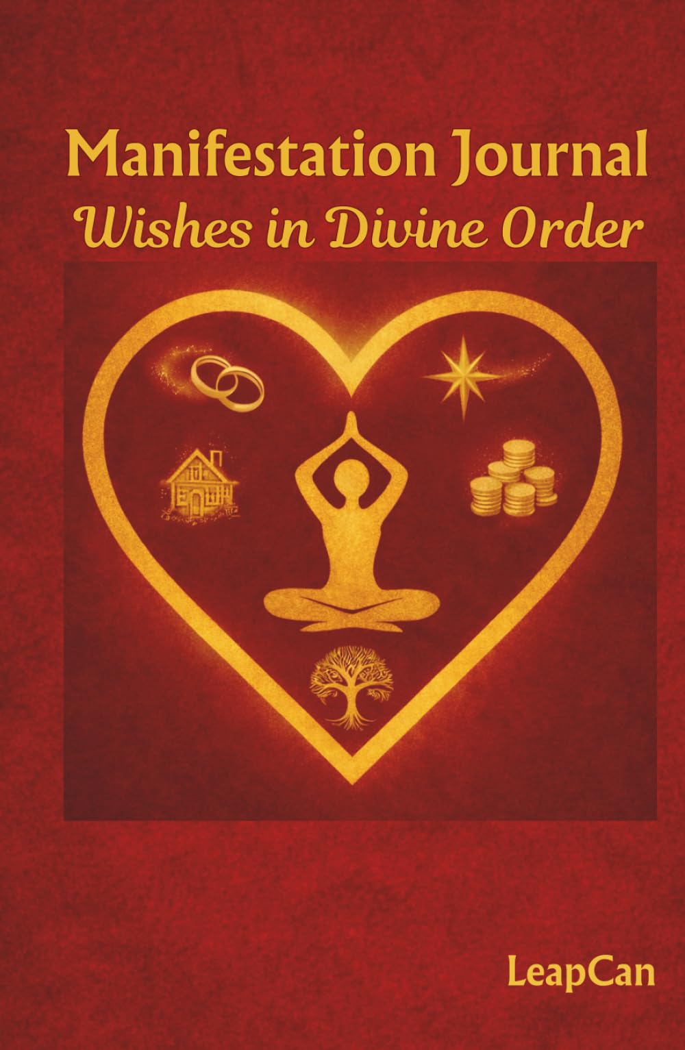 Manifestation Journal: Wishes in Divine Order