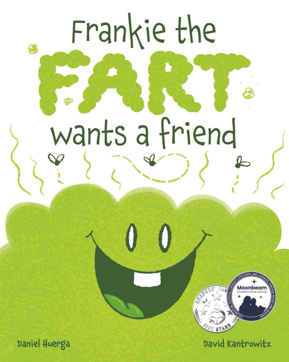 Frankie the Fart Wants a Friend: A Funny Story of 