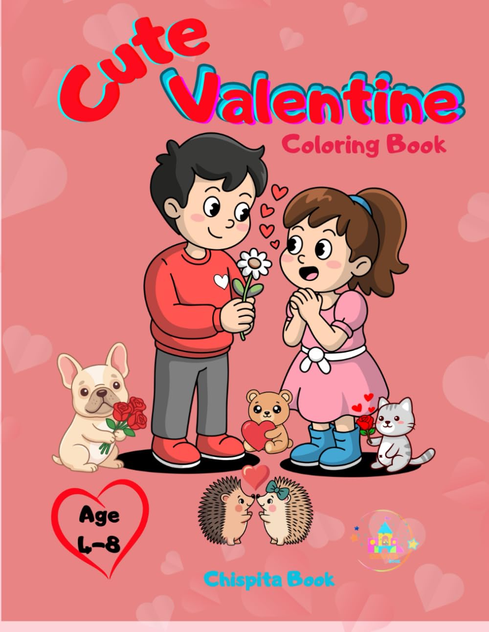 Cute Valentine Coloring Book for Kids.: Simple Love and Friendship Coloring Pages with Adorable Animals for Ages 4–8.