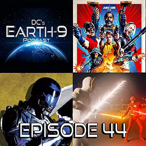 Earth-9 Podcast – Ep44 - THE Suicide Squad