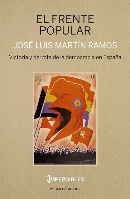 Portada de El Frente Popular : Victoria y Derrota de la Democracia e