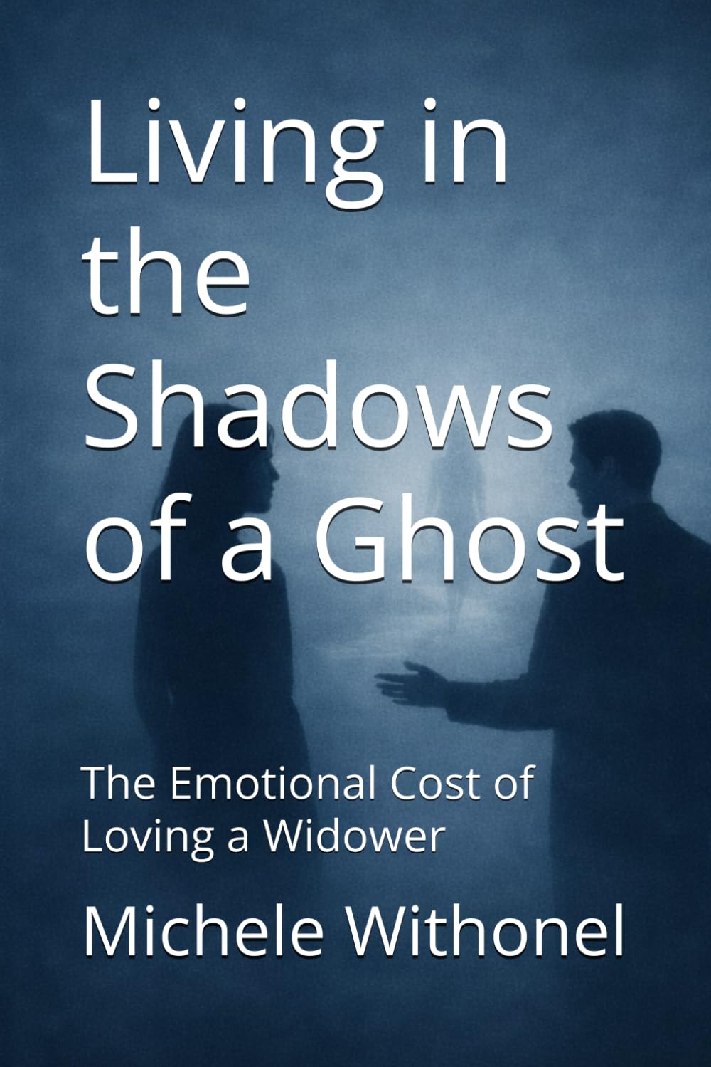 Living in the Shadows of a Ghost: The Emotional Cost of Loving a Widower