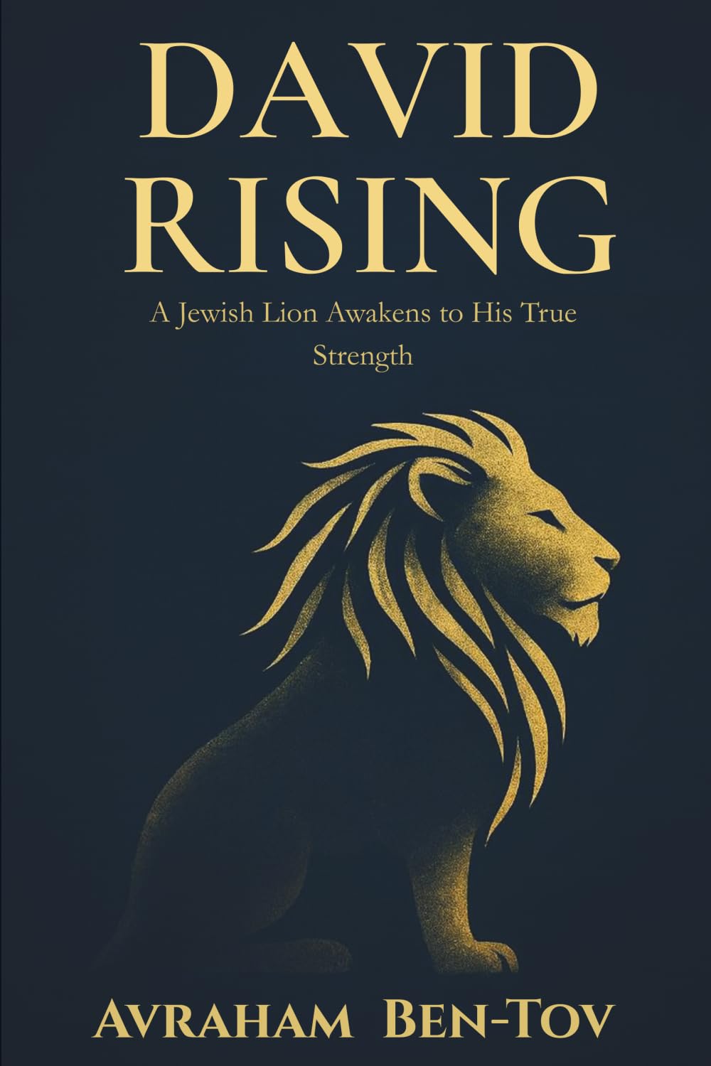David Rising: A Jewish Lion Awakens to His True Strength