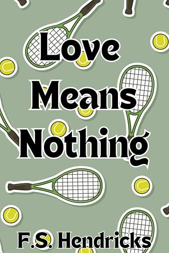 Love Means Nothing: (A New Adult Sports Romance)