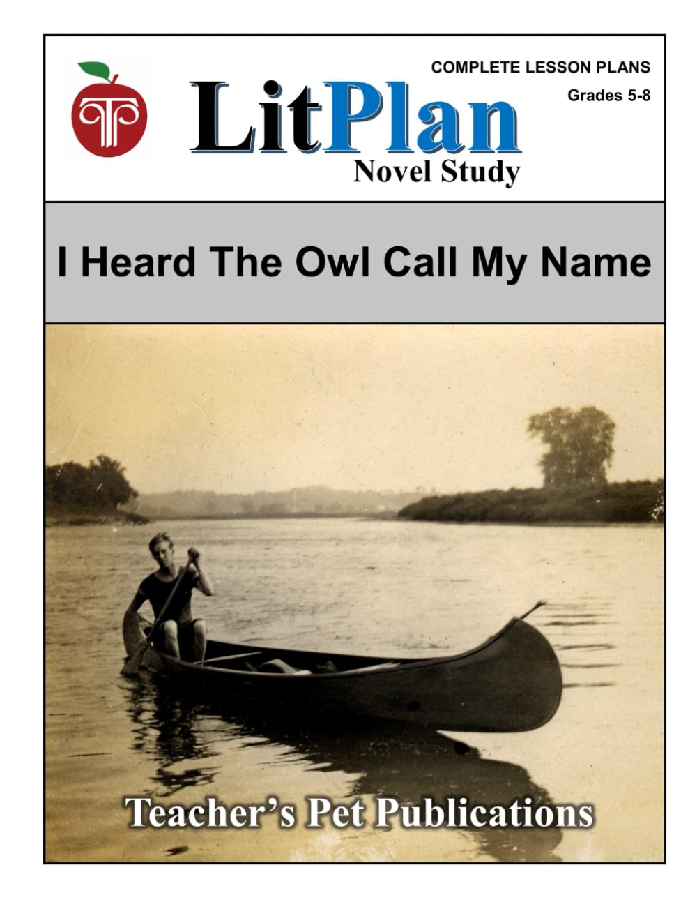 LitPlan Novel Study I Heard the Owl Call My Name