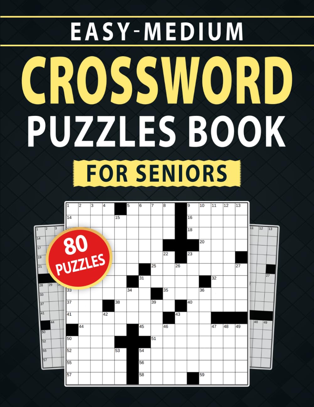 Easy Medium Crossword Puzzles Book For Seniors: Engaging Challenges for Focus, Fun, and Mental Stimulation