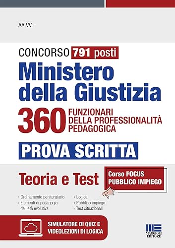 Concorso 791 posti Ministero della Giustizia 360 FUNZIONARI DELLA PROFESSIONALITÀ PEDAGOGICA - Prova scritta