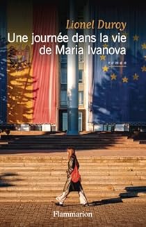 Une journ&eacute;e dans la vie de Maria Ivanova par Duroy