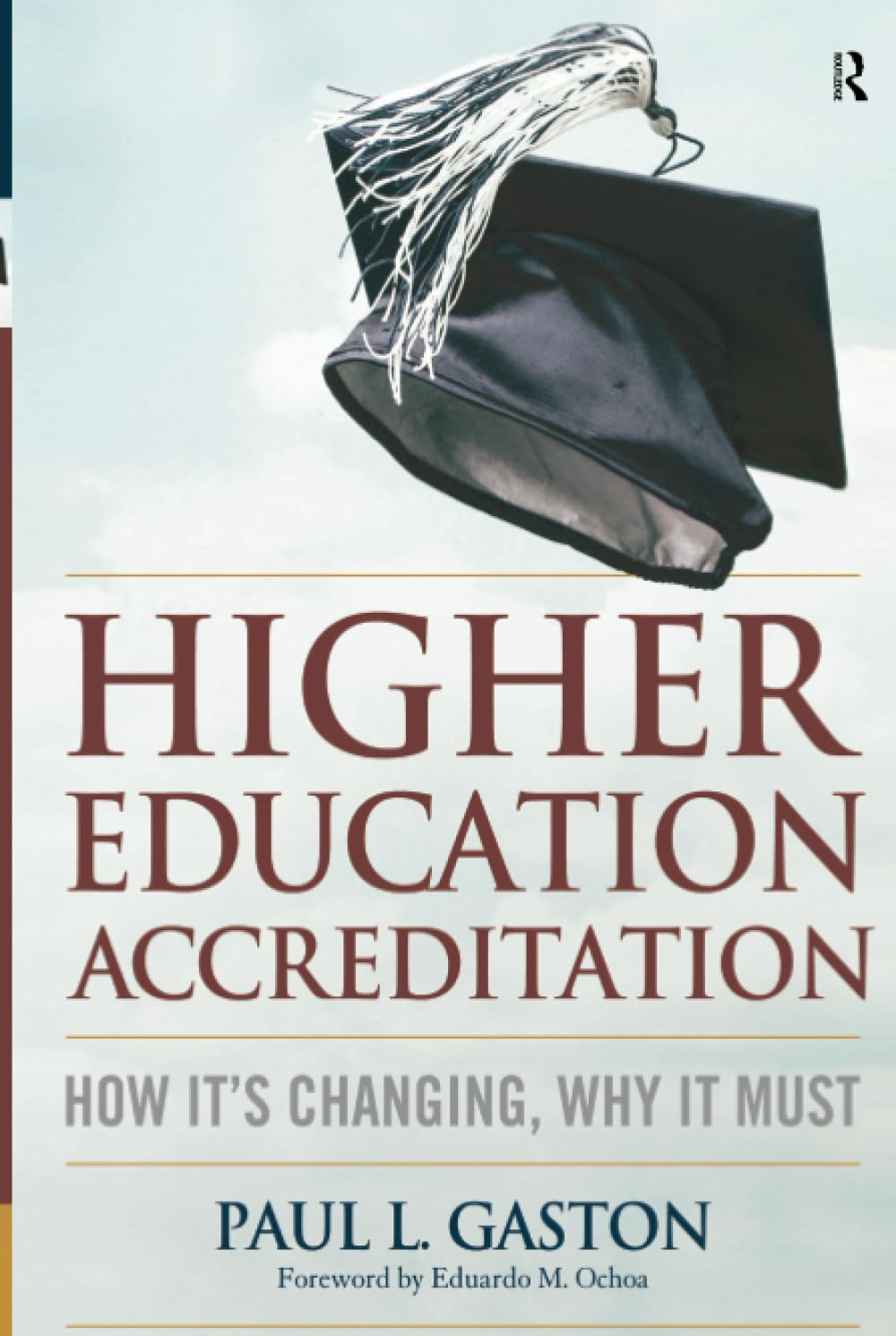 Higher Education Accreditation: How It's Changing, Why It Must