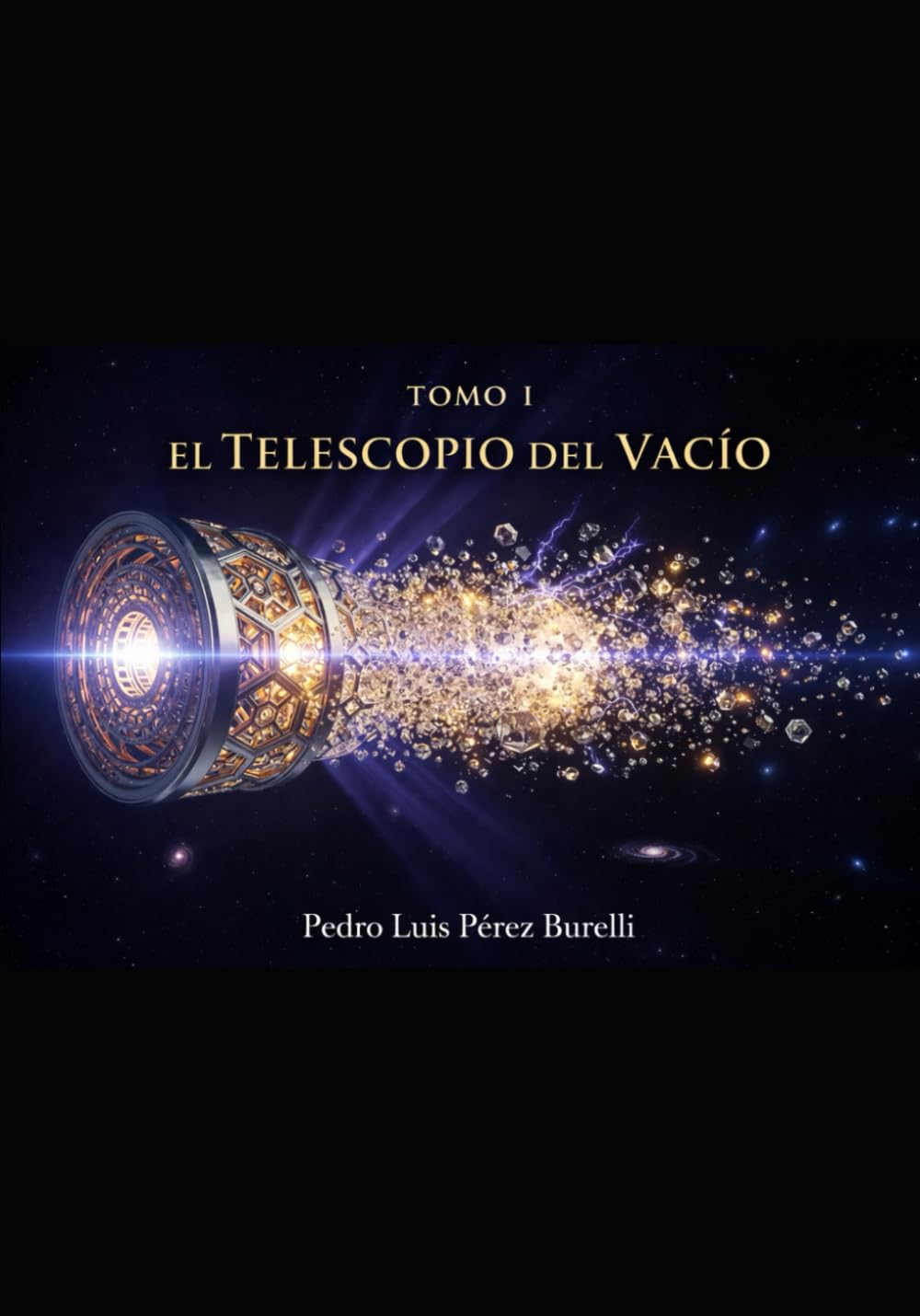 TOMO I, EL TELESCOPIO DEL VACÍO