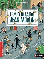 Le Miel de la rue Jean Moulin 2092576186 Book Cover