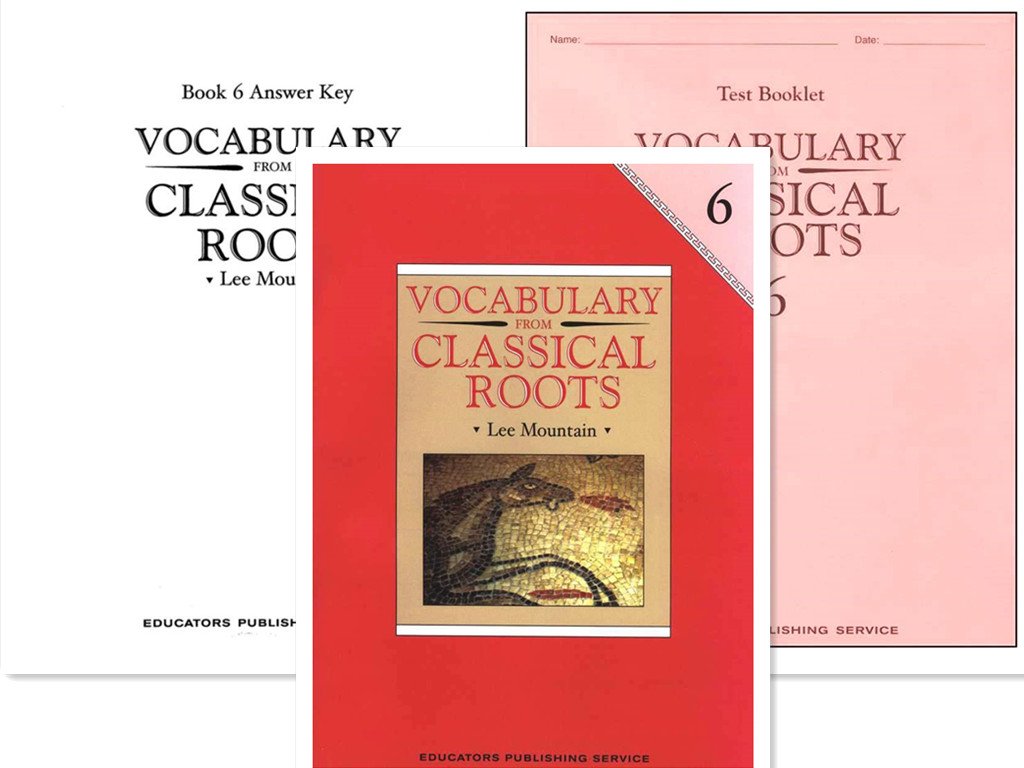 Vocabulary from Classical Roots Grade 6 SET -- Student Book, Test Booklet and Answer Key      Paperback – January 1, 2017