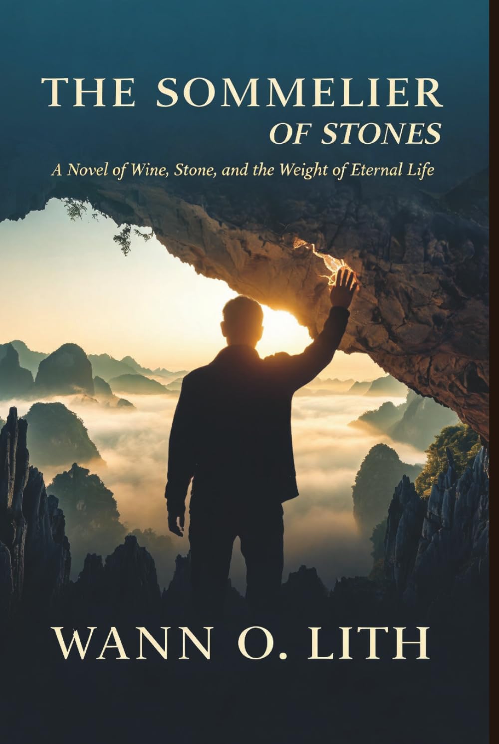 THE SOMMELIER OF STONES: A Novel of Wine, Stone, and the Weight of Eternal Life