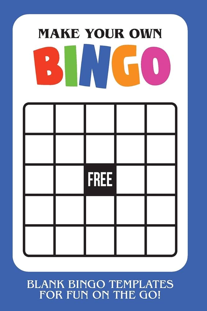 make-your-own-bingo-blank-bingo-templates-for-fun-on-the-go-blue-templates-cutiepie-9781730719776-amazon-com-books for Blank Bingo Board Printable Free Make Your Own Bingo: Blank Bingo Templates For Fun On The Go - Blue: Templates, Cutiepie: 9781730719776: Amazon.com: Books for Blank Bingo Board Printable Free