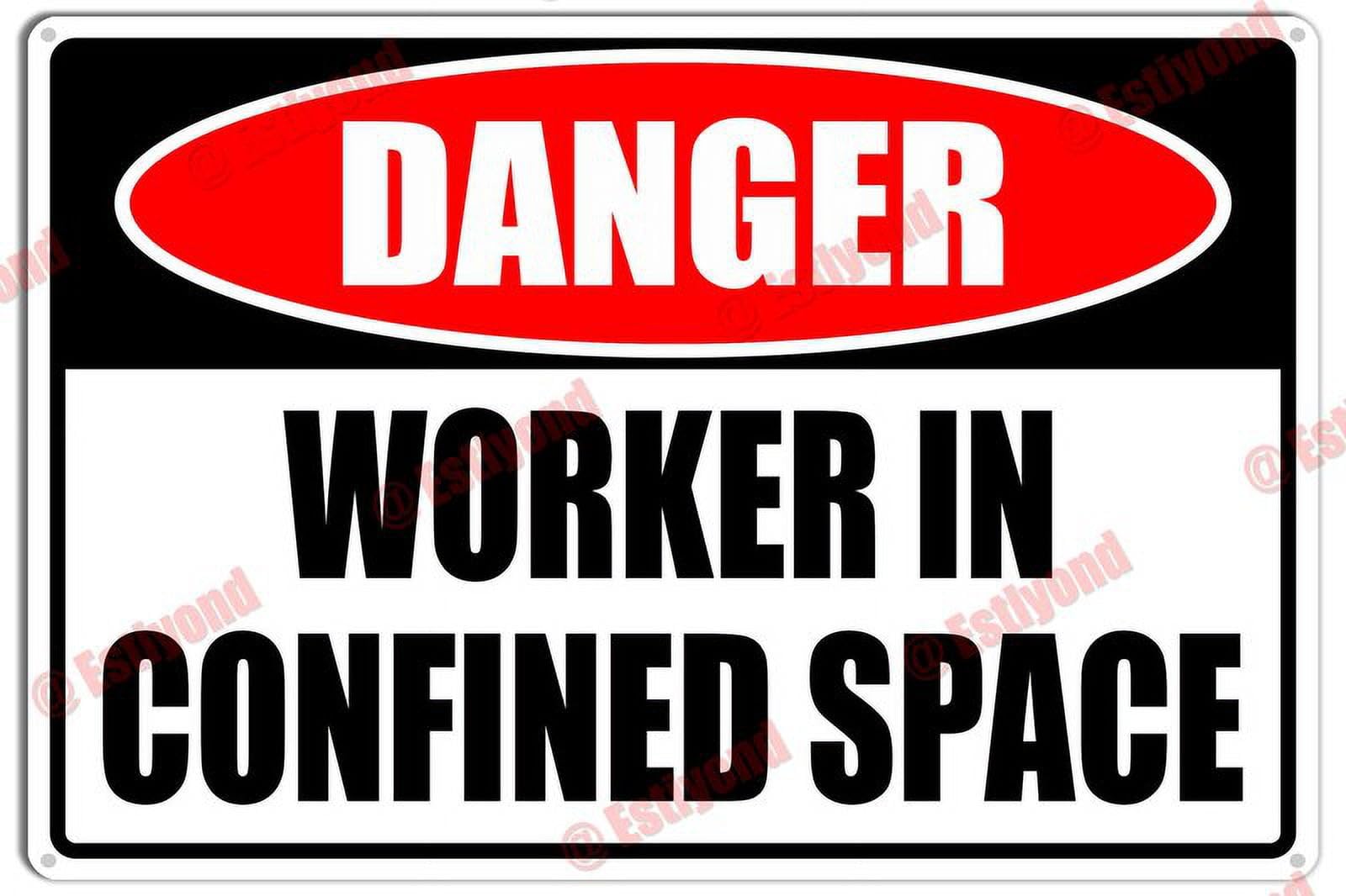 peiyeety Worker in Confined Space Caution Warning Notice Aluminum Metal Sign 12x16 Inches
