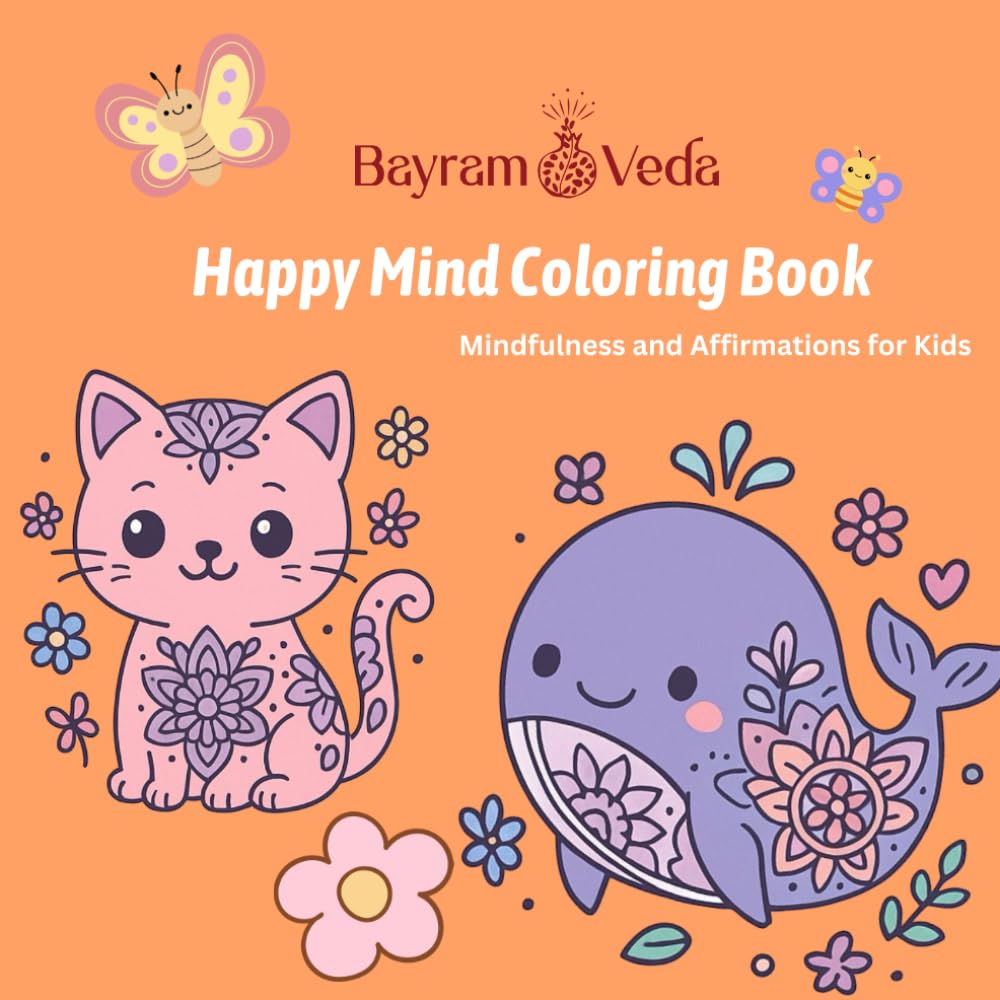 Happy Mind Coloring Book: Mindfulness and Affirmations for Kids. Cute & Simple Animal Coloring Pages for Kids and Adults
