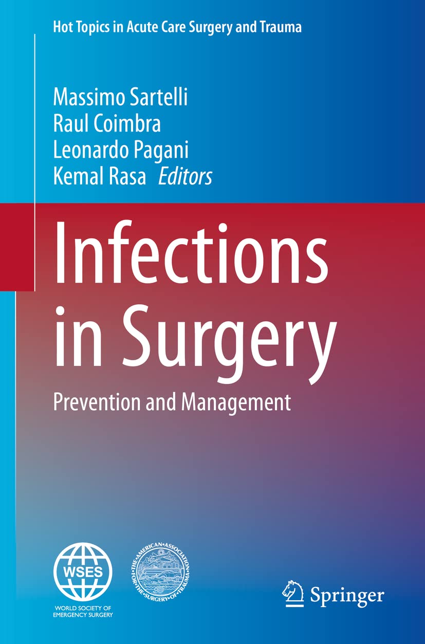 Infections in Surgery: Prevention and Management (Hot Topics in Acute Care Surgery and Trauma)