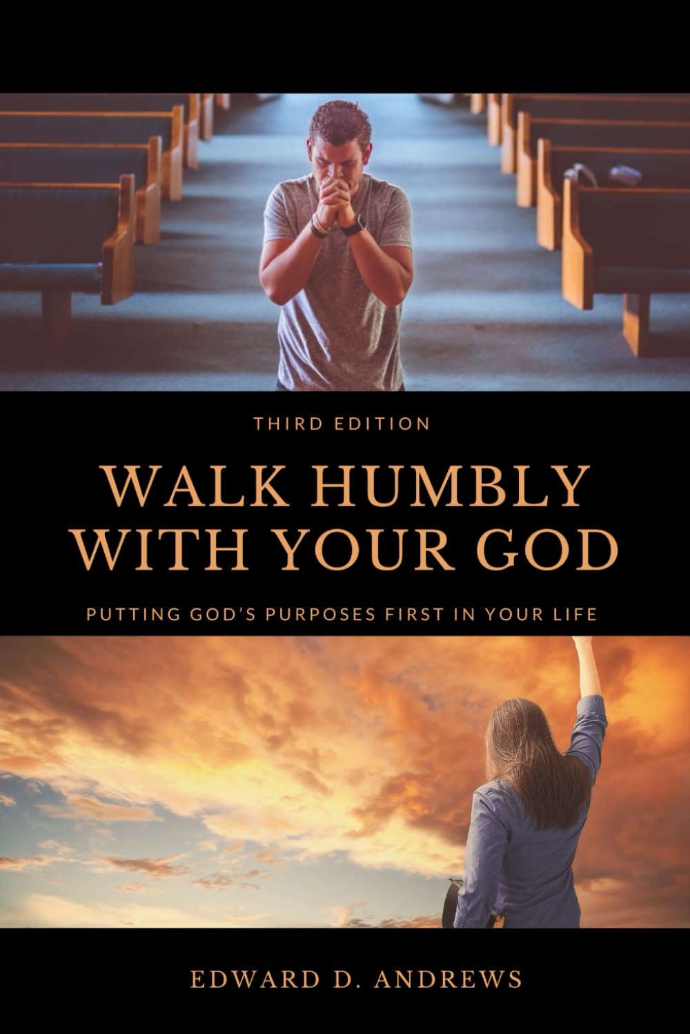 WALK HUMBLY WITH YOUR GOD: Putting God's Purpose First in Your Life