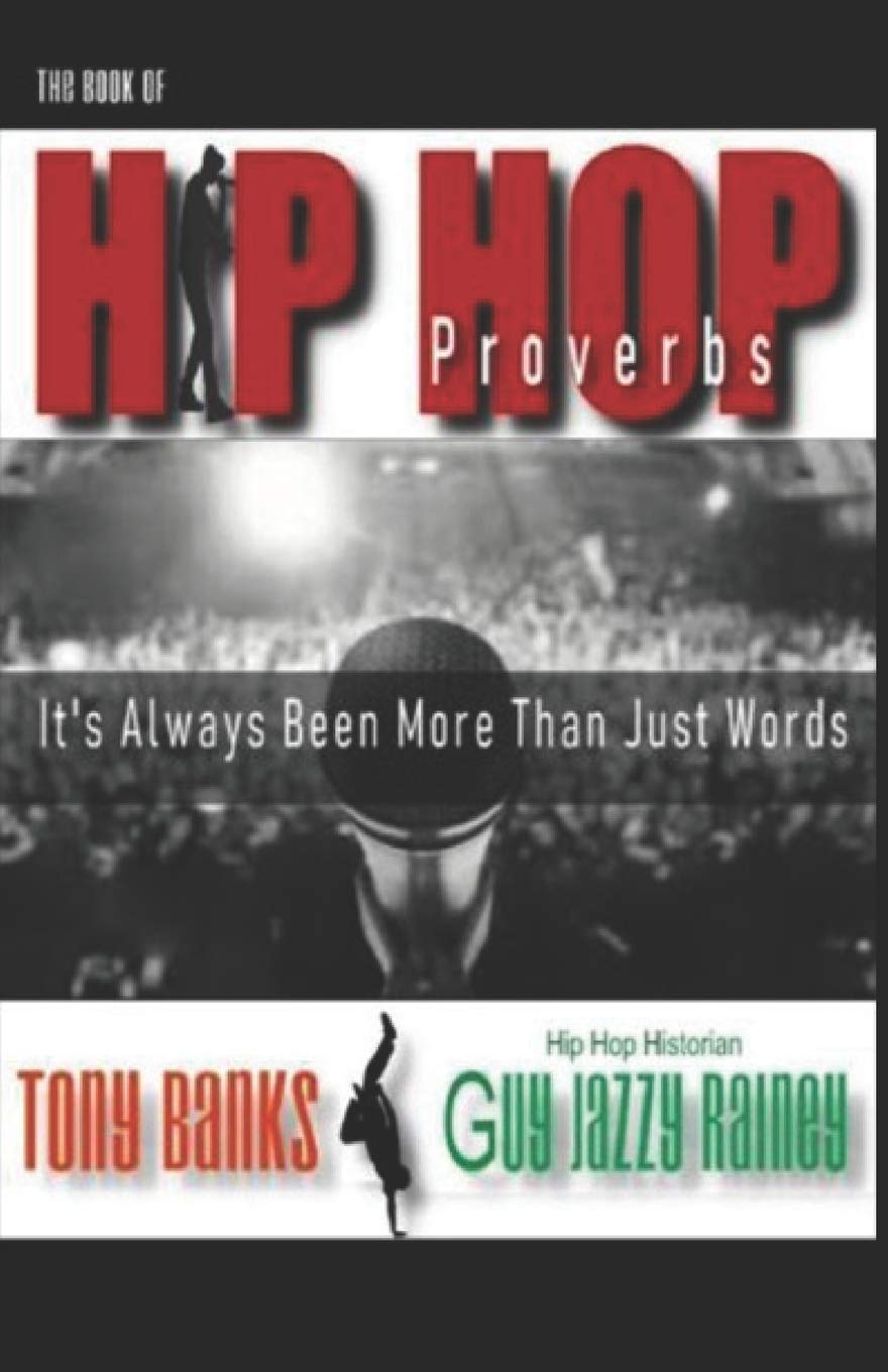 The Book Of Hip Hop Proverbs: It's Always Been More Than Just Words