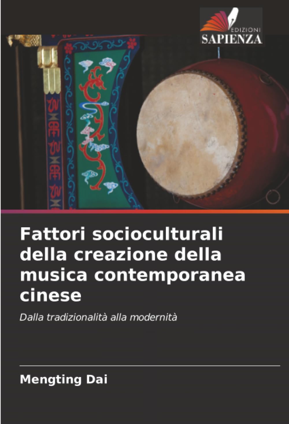 Fattori socioculturali della creazione della musica contemporanea cinese: Dalla tradizionalità alla modernità