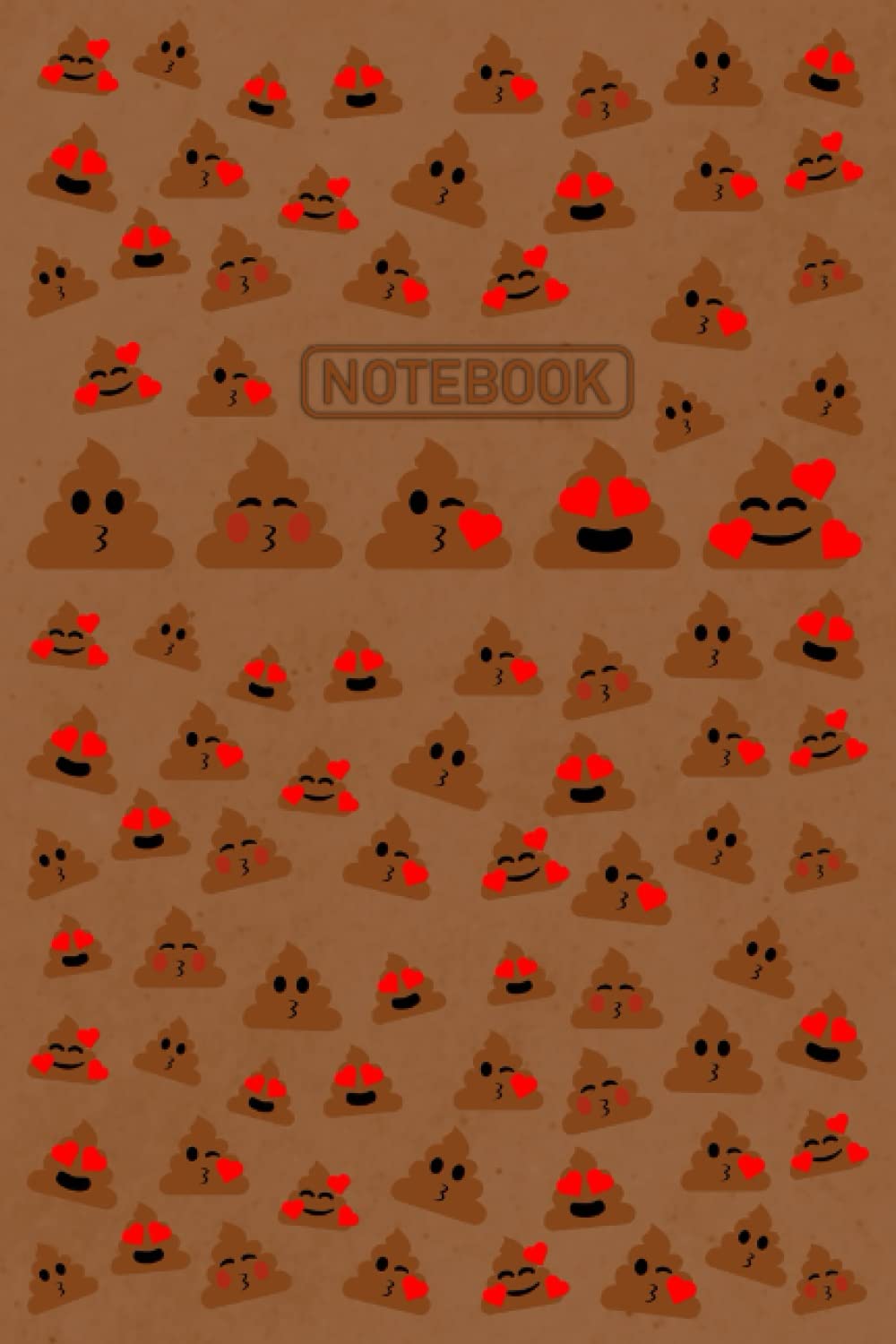 Poop Emoji Notebook (Cute, Kiss, Love, Heart) _ Lovely Poop Emoji Journal (6 x 9 _ 150 Pages): Notebook Lovely Poop Emoji _ Cute Poop Emoji Journal Kiss Love Lovely Emoji 6" 9" 150 Ruled Lined Pages