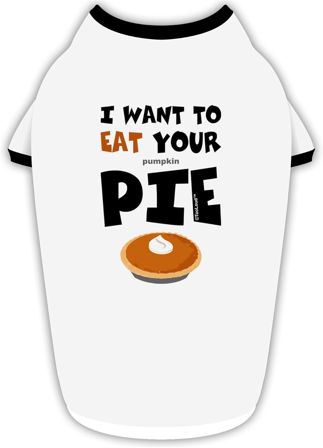 TOOLOUD Eat Your Pie Cotton Dog Shirt White with Black Medium