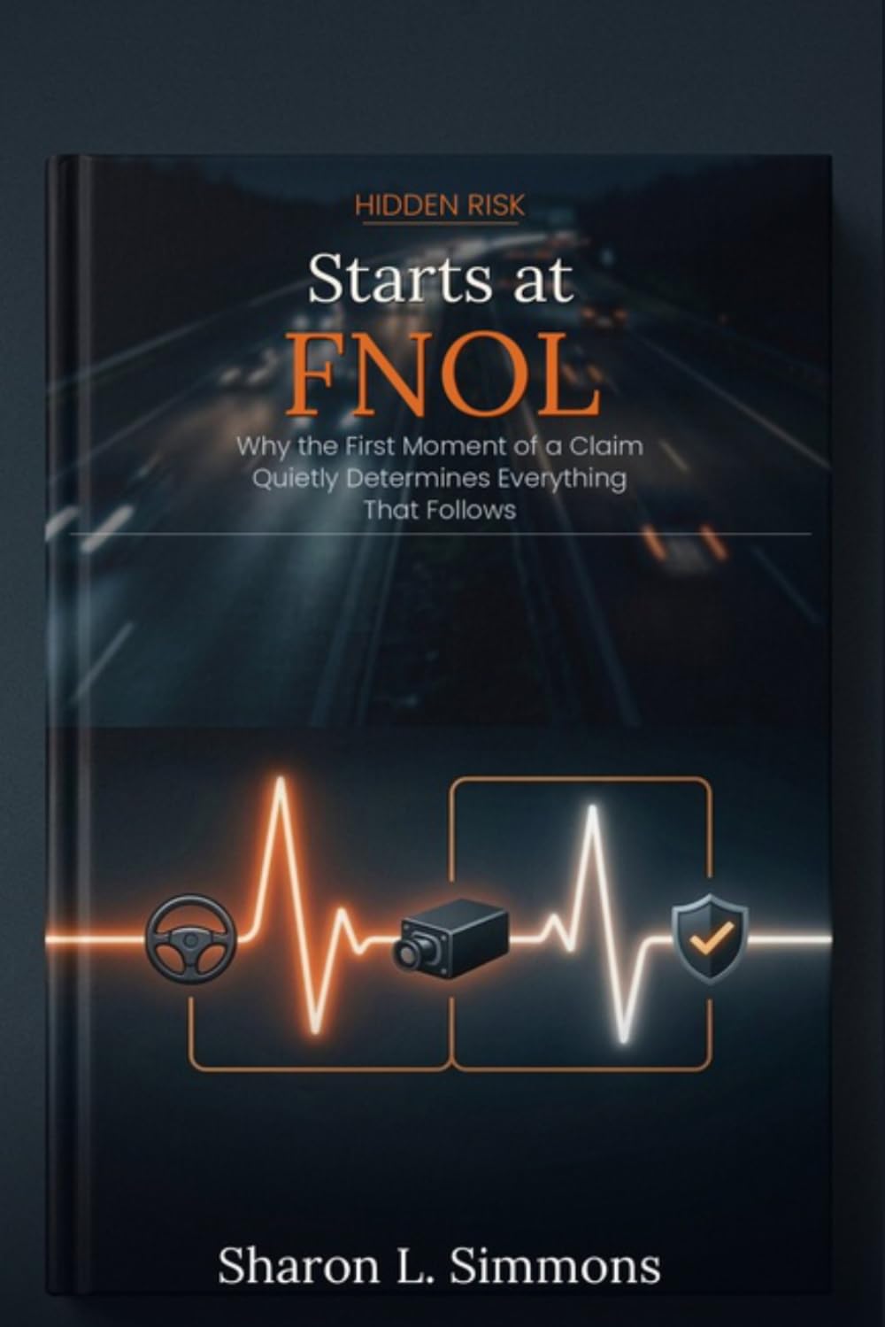 Hidden Risk Starts at FNOL: Why The First Moment of a Claim Quietly Determines Everything That Follows (The Hidden Risk Series)