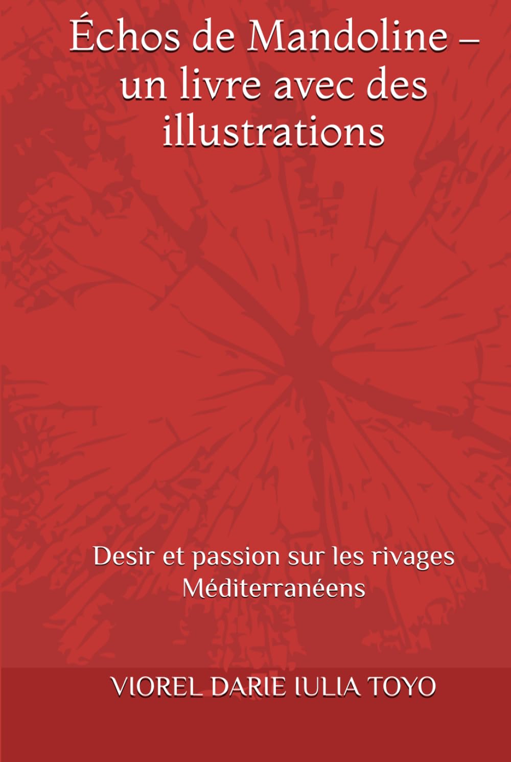 Échos de Mandoline – un livre avec des illustrations: Desir et passion sur les rivages Méditerranéens