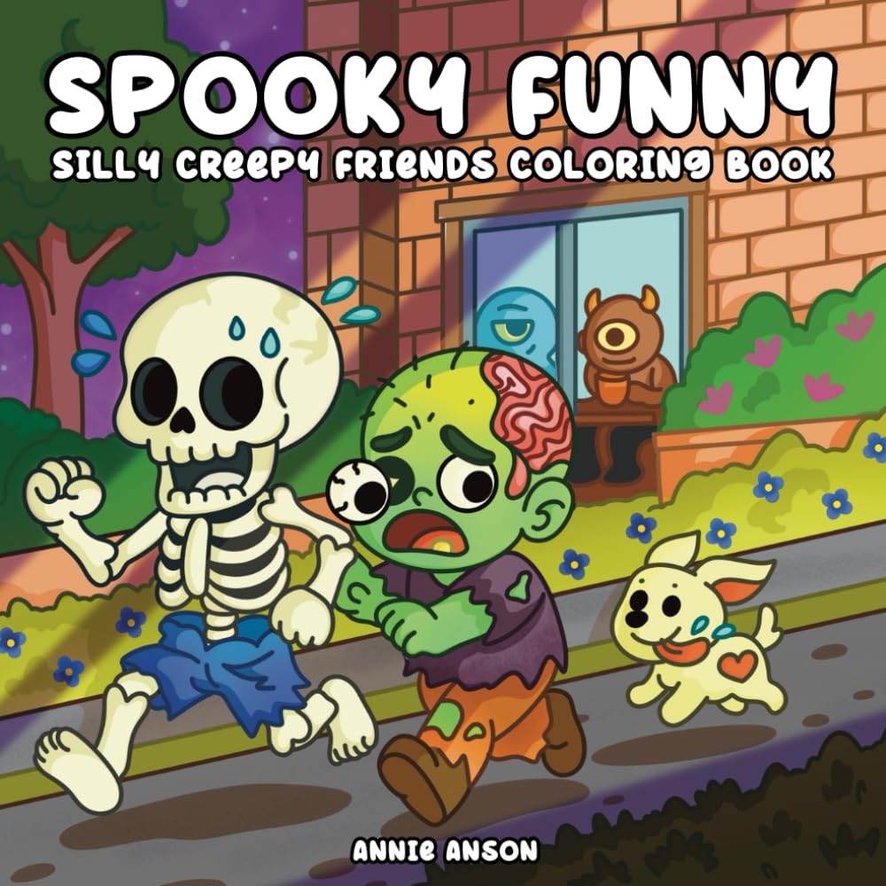 Spooky Funny, Creepy Silly Friends Coloring Book: Hilarious Spooky Characters & Moments Illustrations For Adults, Teens, Kids