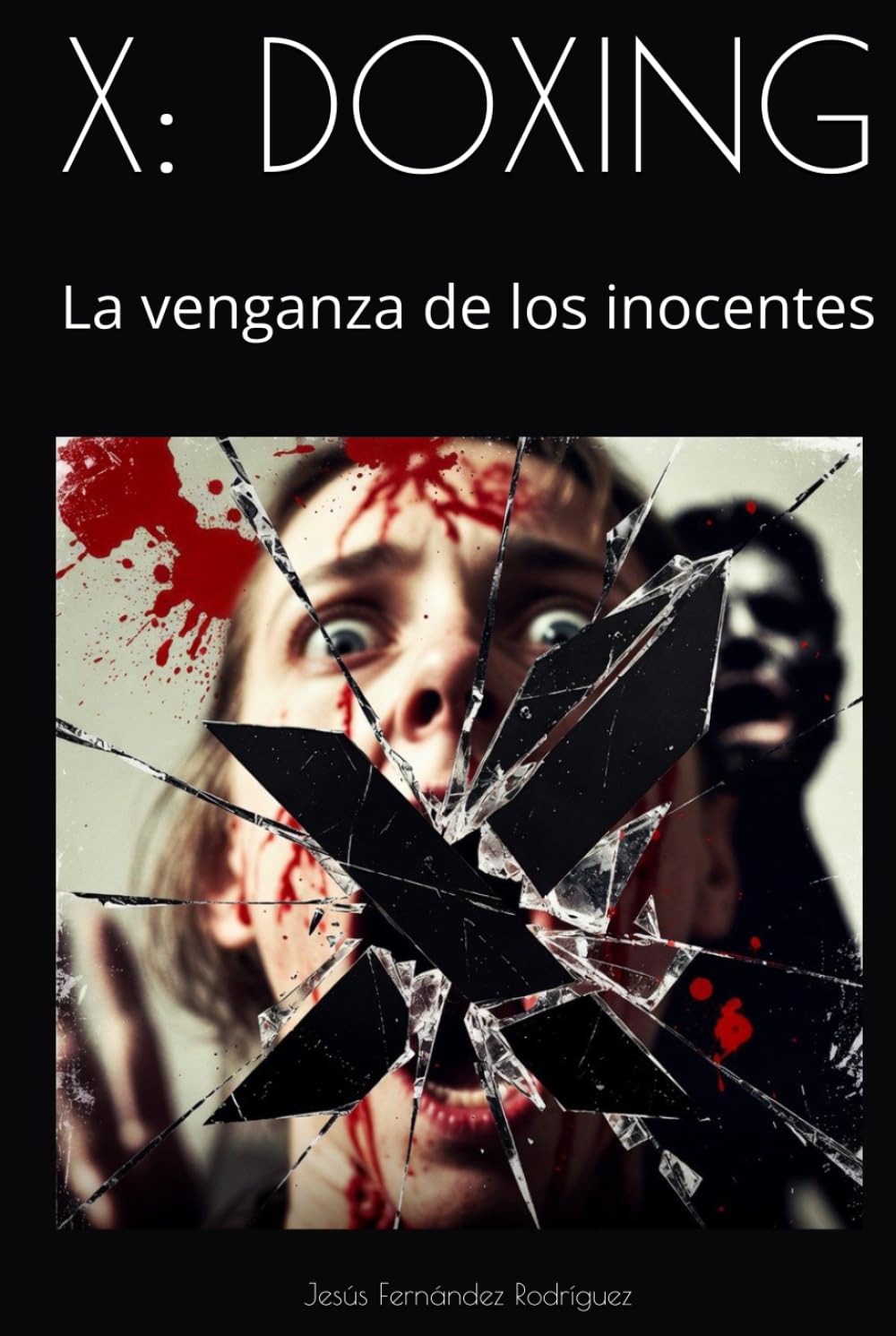 X: DOXING: La venganza de los inocentes