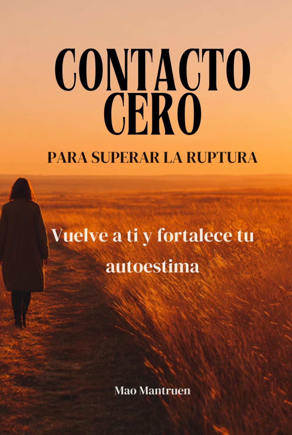 Contacto cero para superar la ruptura: Vuelve a ti y fortalece tu autoestima