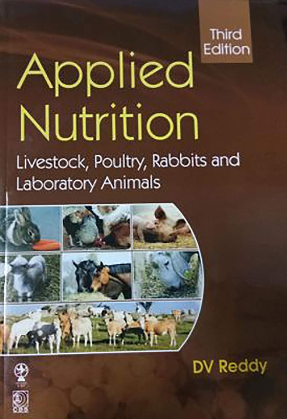 APPLIED NUTRITION, 3/E LIVESTOCK, POULTRY, RABBITS & LABORATORY ANIMALS