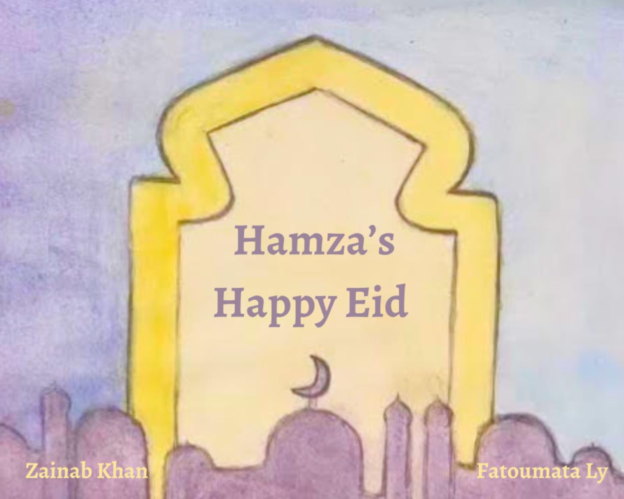 Hamza's Happy Eid: A Book About Eid