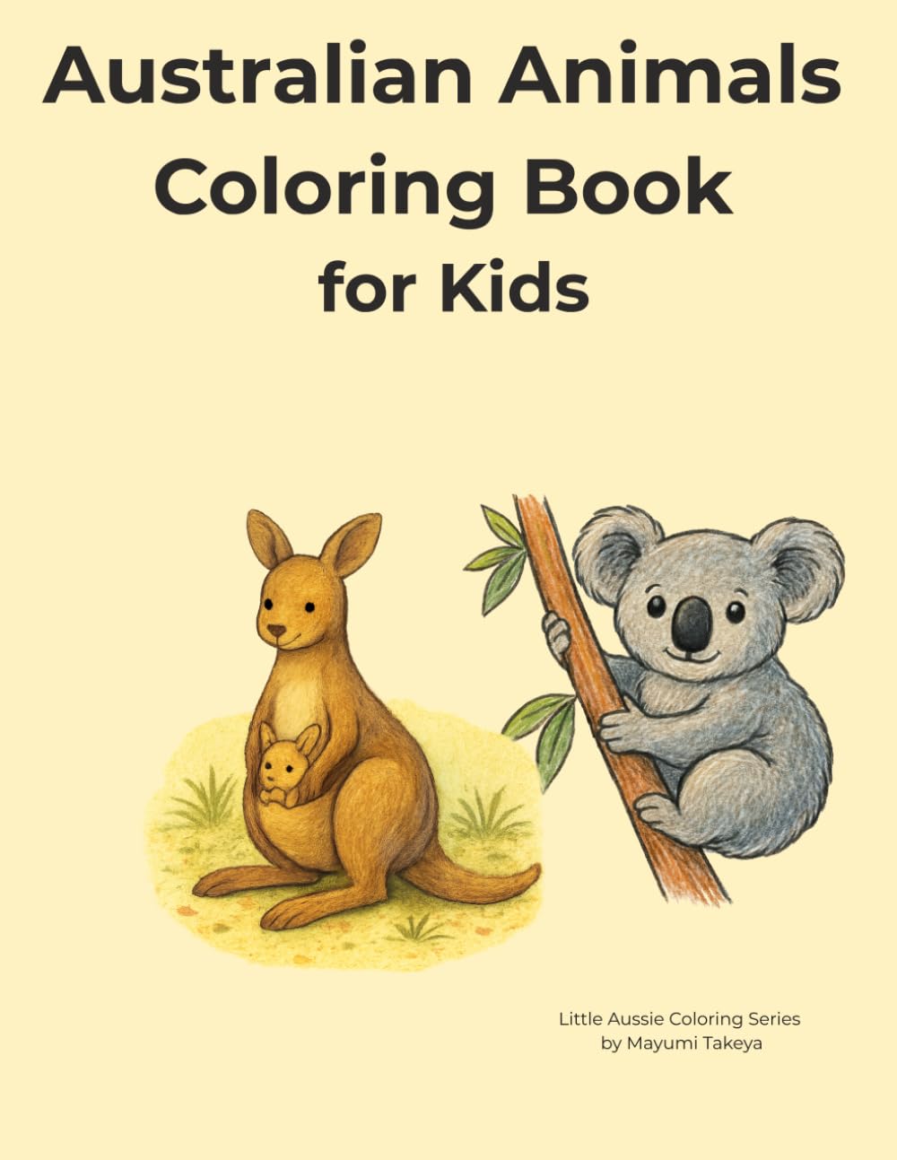 Australian Animals Coloring Book for Kids (Little Aussie Coloring Series)