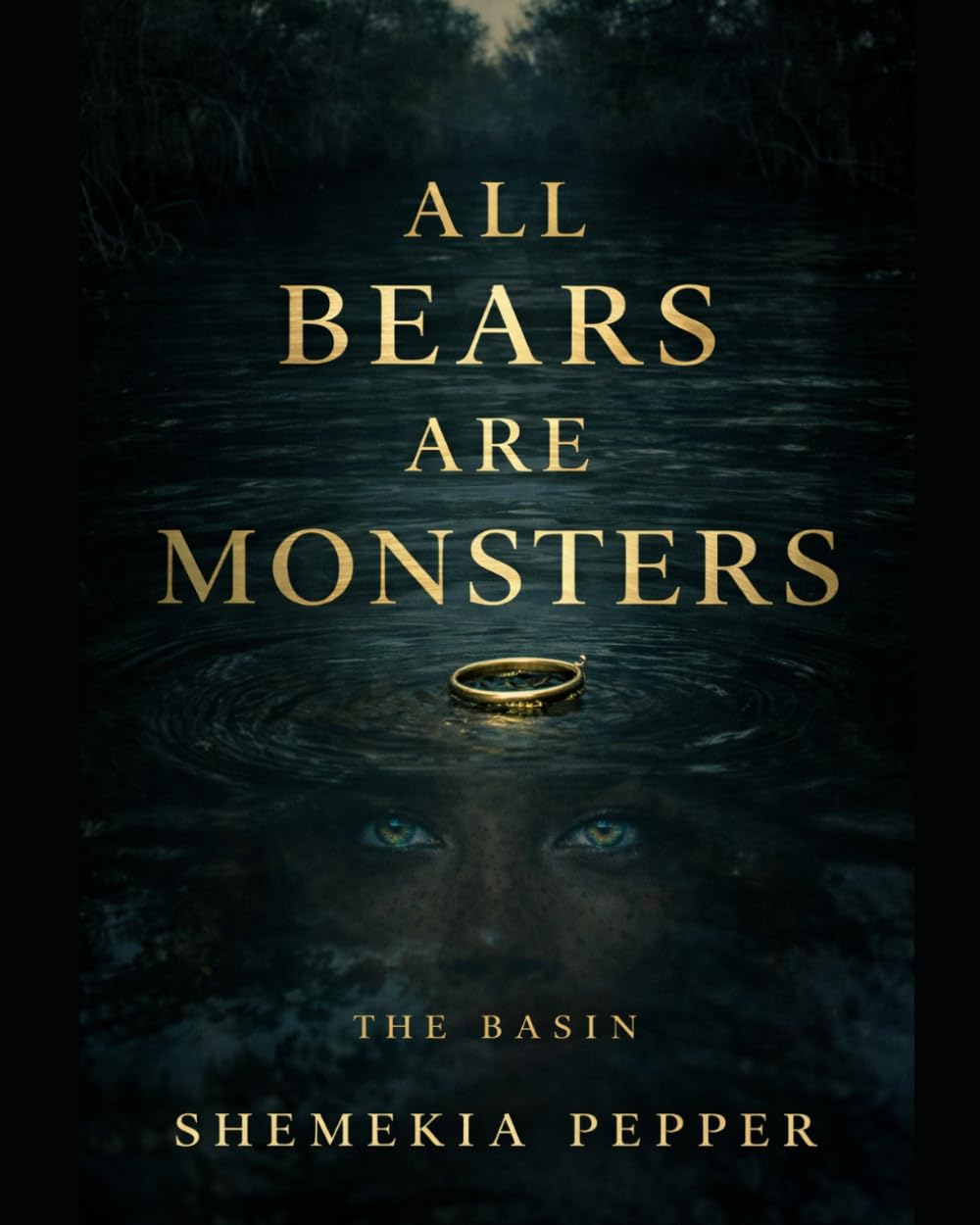 All Bears Are Monsters: The Basin